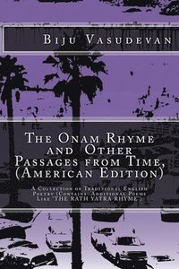 bokomslag The Onam Rhyme and Other Passages from Time, (American Edition): A Collection of Traditional English Poetry