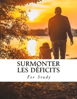 Surmonter les Déficits 1