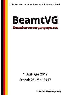 bokomslag Beamtenversorgungsgesetz - BeamtVG, 1. Auflage 2017