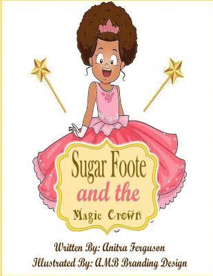 Sugarfoote and the Magic Crown 1