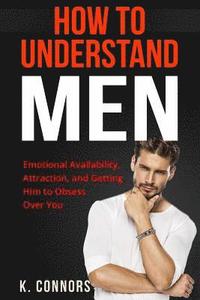 bokomslag How to Understand Men