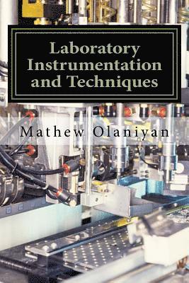 Laboratory Instrumentation and Techniques: Instrumentation and Techniques 1