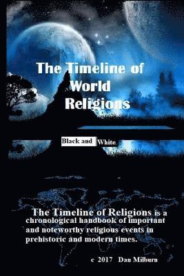 The Timeline of World Religions (black and white) 1