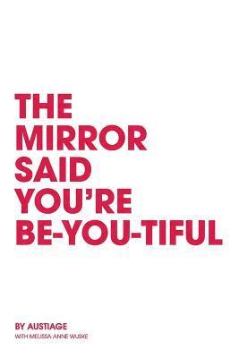 bokomslag The Mirror Said You're BeYouTiful