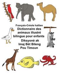 bokomslag Français-Créole haïtien Dictionnaire des animaux illustré bilingue pour enfants