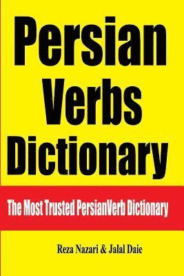 Persian Verbs Dictionary: The Most Trusted Persian Verb Dictionary 1