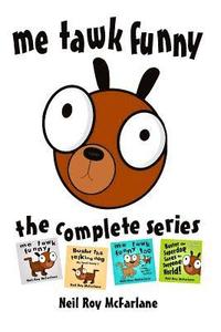 bokomslag Me Tawk Funny: The Complete Series: The Complete and Utter Adventures of Buster the Talking Dog