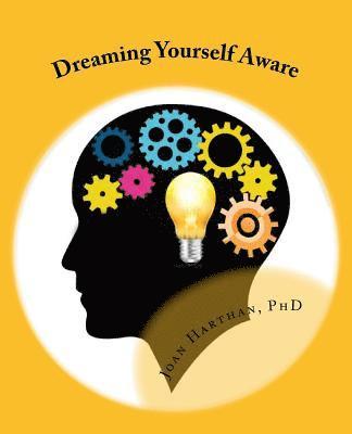 Dreaming Yourself Aware 1