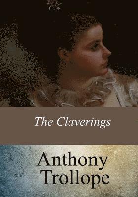 Anthony Trollope - The Claverings, Häftad
