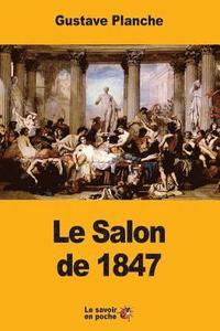 bokomslag Le Salon de 1847