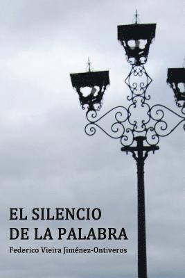 bokomslag El Silencio de la Palabra