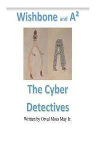 bokomslag Wishbone and A2 The Cyber Detectives