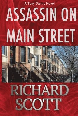 Assassin on Main Street: A Tony Dantry Novel 1