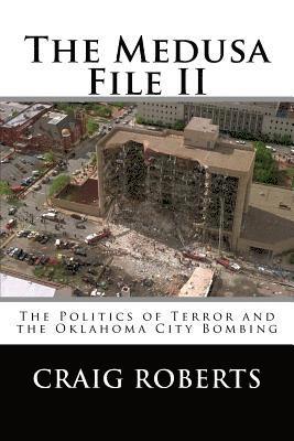The Medusa File II: The Politics of Terror and the Oklahoma City Bombing