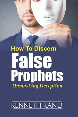 bokomslag Discern False Prophets: Unmasking Deception