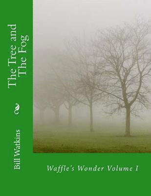 The Tree and The Fog 1