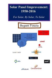 bokomslag Solar Panel Improvement: 1950-2016: For Solar, By Solar, To Solar