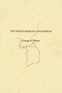 bokomslag The North Korean Conundrum