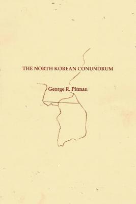bokomslag The North Korean Conundrum
