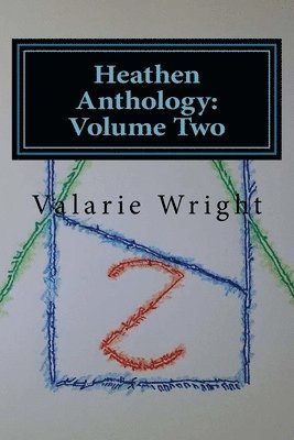 Heathen Anthology: Volume Two 1