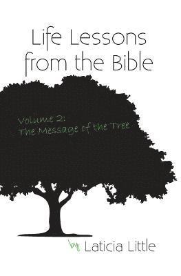 bokomslag Life Lessons from the Bible Vol. II: The Message of the Tree