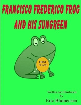 Francisco Frederico Frog and his Sungreen 1