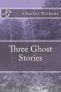 bokomslag Three Ghost Stories