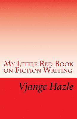 bokomslag My Little Red Book on Fiction Writing