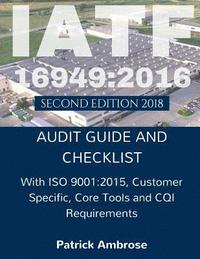 bokomslag Iatf 16949: 2016 Plus ISO 9001:2015: ASSESSMENT (AUDIT) Guide and Checklist