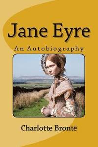 bokomslag Jane Eyre: An Autobiography