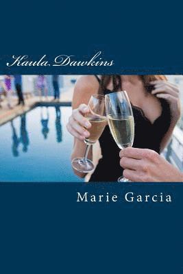 Marie Garcia - Kaula Dawkins: an addyson private investigations novel, Häftad