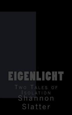 bokomslag Eigenlicht: Two Tales of Isolation