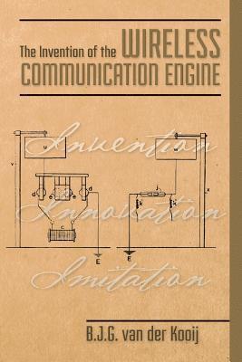 The Invention of the Wireless Communication Engine 1