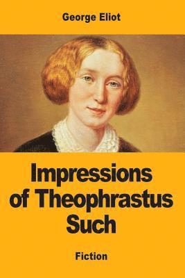 Impressions of Theophrastus Such 1