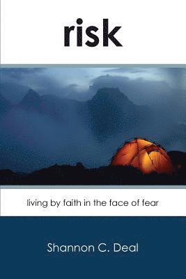 bokomslag Risk: Living by Faith in the Face of Fear