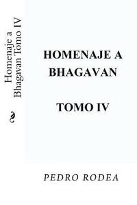 bokomslag Homenaje a Bhagavan Tomo IV