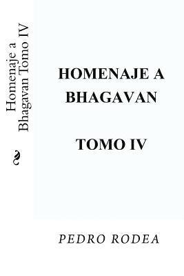 Homenaje a Bhagavan Tomo IV 1
