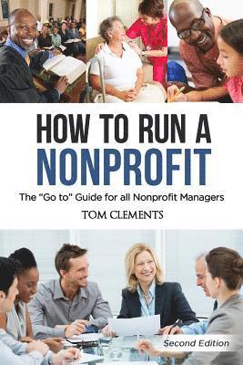 bokomslag How to Run a Nonprofit: The Go to Guide for all Nonprofit Managers