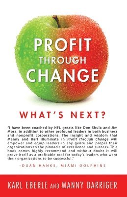 Profit through Change: What's Next? 1