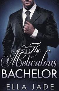 bokomslag The Meticulous Bachelor