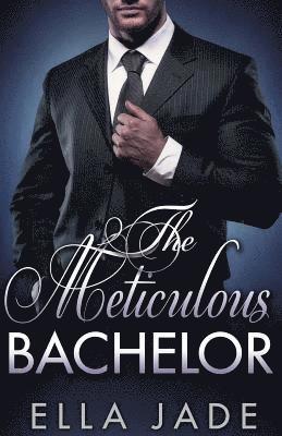 bokomslag The Meticulous Bachelor