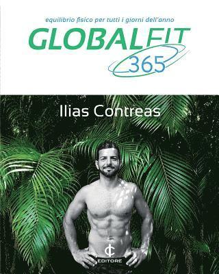 Global Fit 365: Equilibrio Fisico per Tutti i Giorni dell'Anno 1