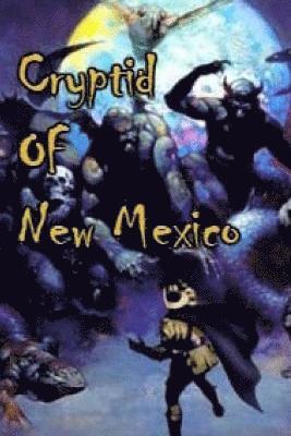 Cryptid In New Mexico 1