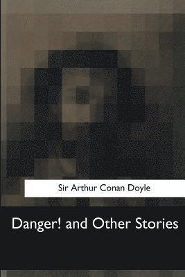 Danger! and Other Stories