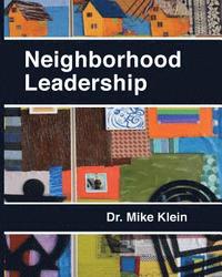 bokomslag Neighborhood Leadership: Celebrating 20 Years of the Amherst H. Wilder Foundation's Neighborhood Leadership Program (NLP)