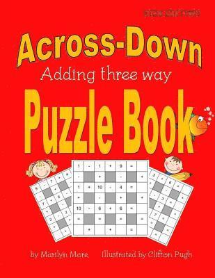 bokomslag Across-Down Adding Three Way Puzzle Book Kids Edition