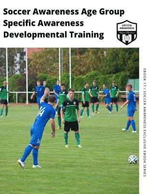 Wayne Harrison - Soccer Awareness Age Group Specific Awareness Developmental Training, Häftad