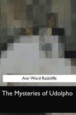 bokomslag The Mysteries of Udolpho