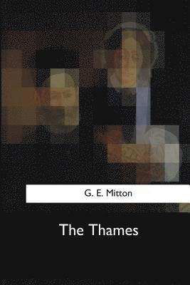 G. E. Mitton - The Thames, Häftad