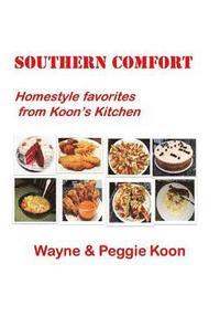 bokomslag Southern Comfort: Homestyle favorites from Koon's Kitchen